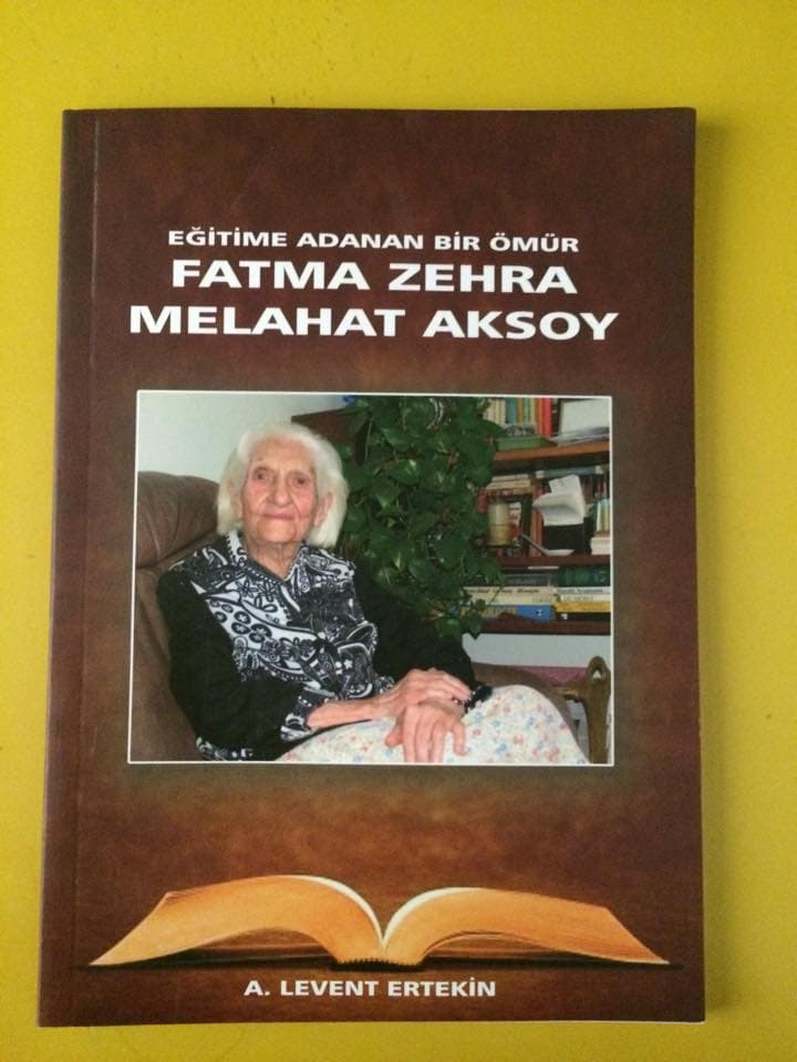 Eğitime Adanan Bir Ömür: Fatma Zehra Melahat Aksoy