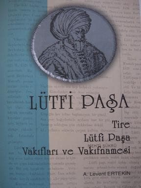 Lütfü Paşa Vakıfları ve Vakıfnamesi