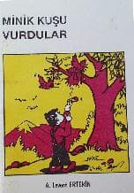 Minik Kuşu Vurdular
